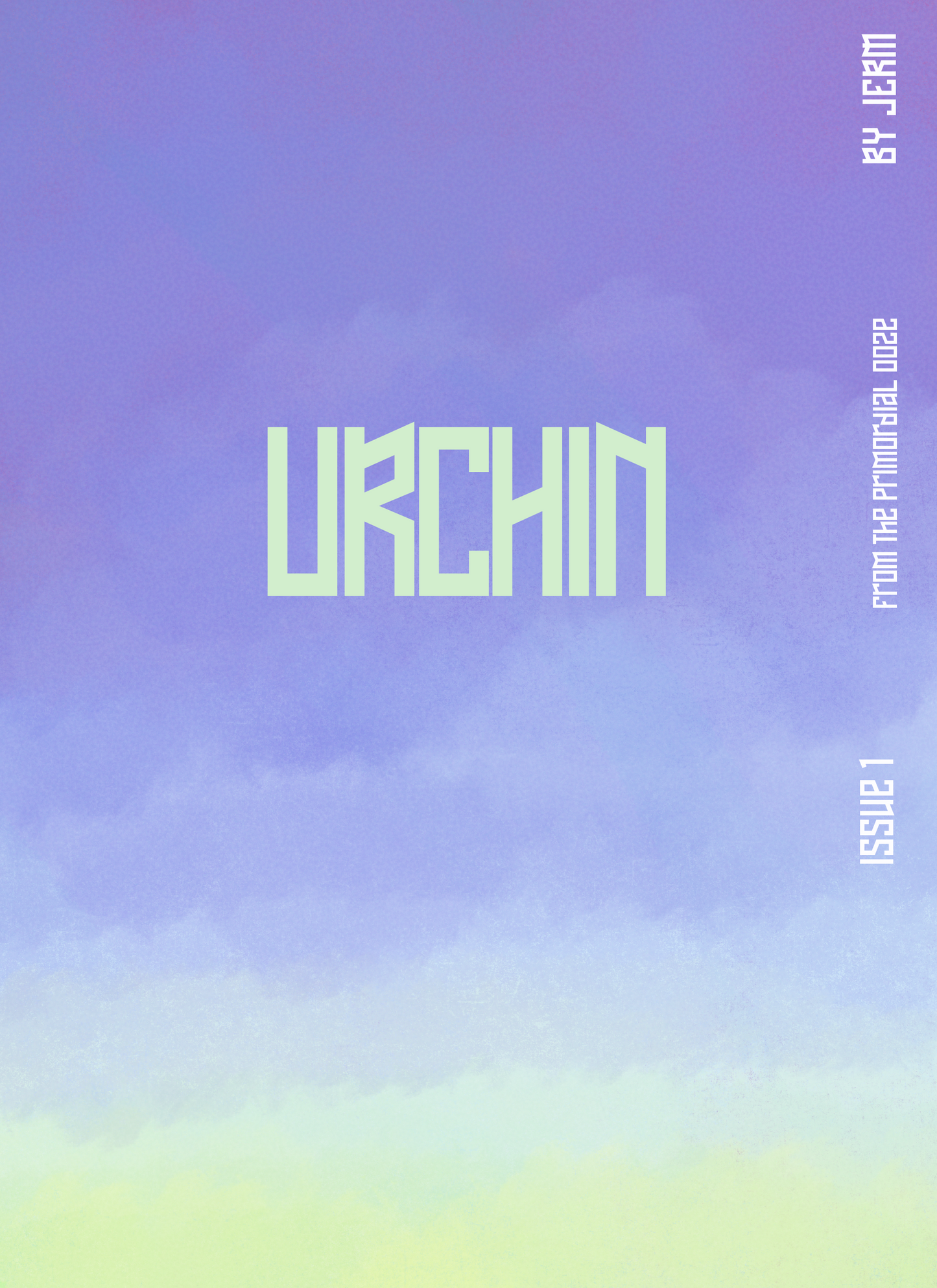 URCHIN Issue #1 “FROM THE PRIMORDIAL OOZE”